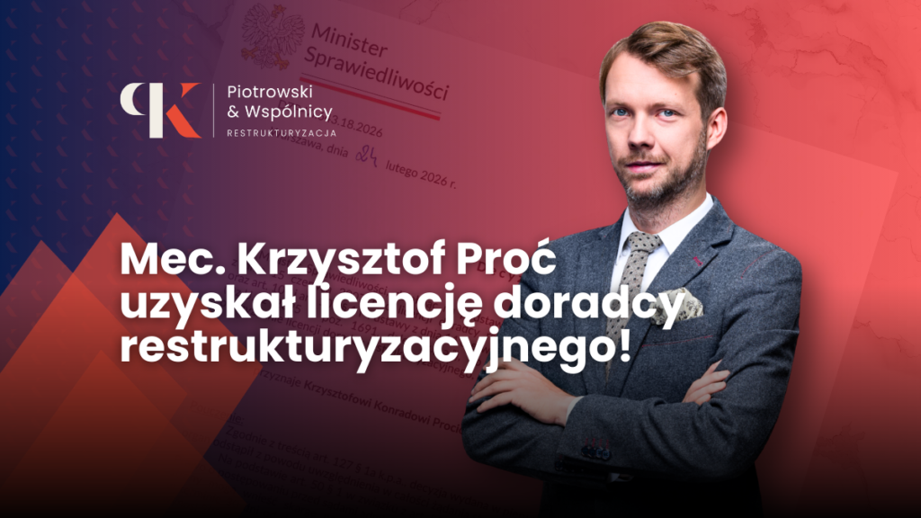 Krzysztof Proć z licencją doradcy restrukturyzacyjnego