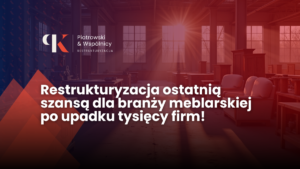 Restrukturyzacja branży meblarskiej