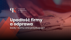 Upadłość firmy a odprawa