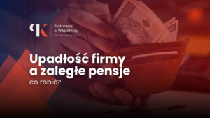 Upadłość firmy a zaległe pensje