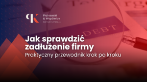 Jak sprawdzić zadłużenie firmy